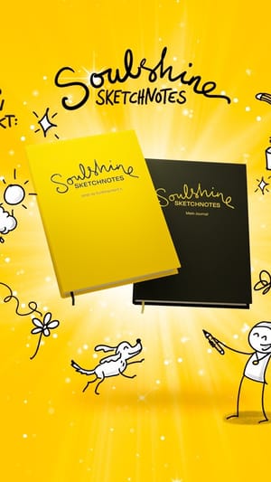 Soulshine Sketchnotes: Zeichne, was dich zum Strahlen bringt