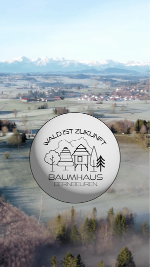 WaldistZukunft [Baumhaus Bernbeuren]