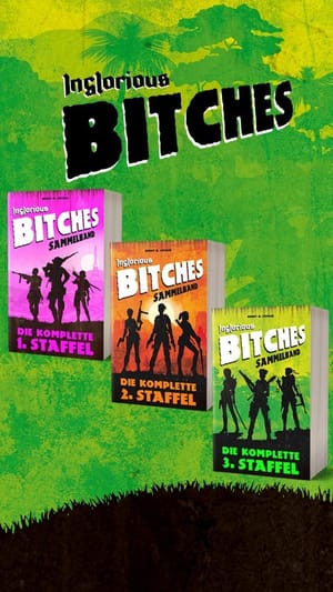 INGLORIOUS BITCHES - Sammel-Schmuckausgaben Staffel 1 bis 3