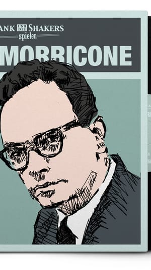 Hank und die Shakers spielen Ennio Morricone