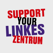 SUPPORT YOUR LINKES ZENTRUM | Jörg Schmidt
