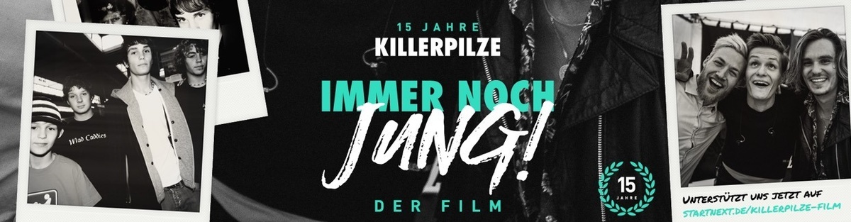 KILLERPILZE - IMMER NOCH JUNG -The Documentary